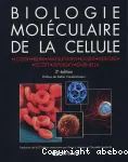 Biologie moléculaire de la cellule vignette