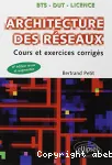 Architecture des réseaux : cours et exercices corrigés vignette