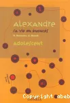 Alexandre, sa vie en énoncés vignette