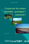 ?Conserver les zones humides: pourquoi? comment vignette